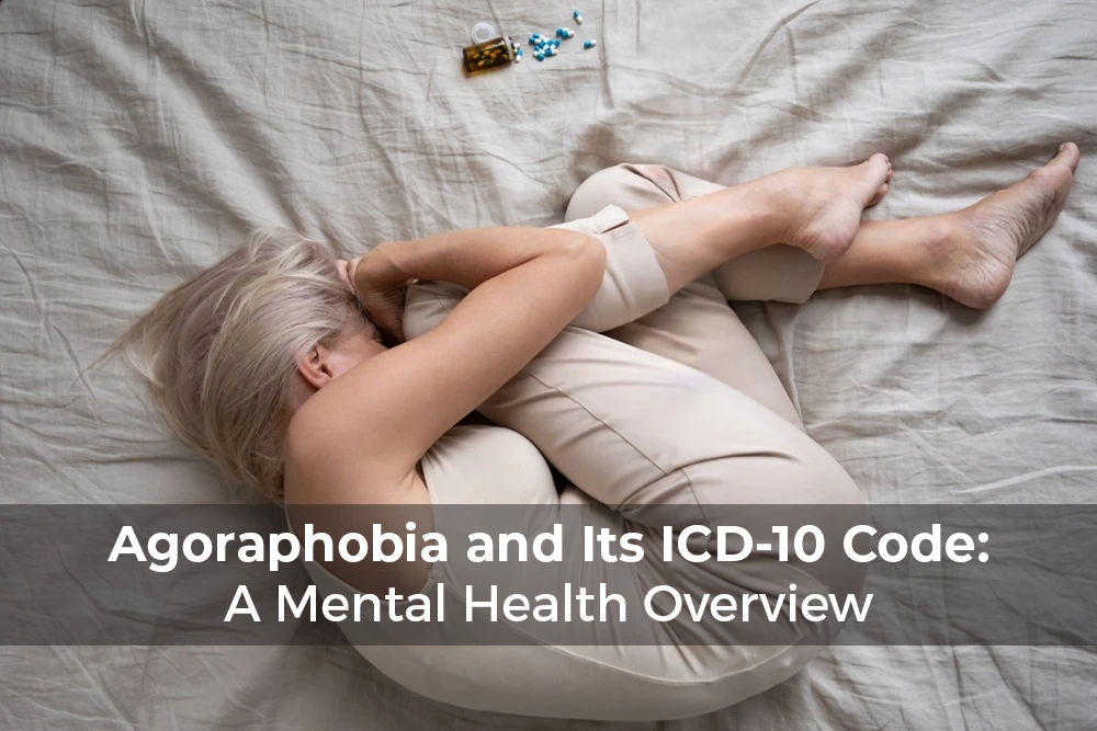 Agoraphobia and Its ICD-10 Code: A Mental Health Overview