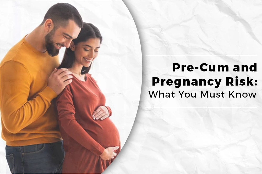 Surprising Truth: Can Pre-Cum Really Get You Pregnant?