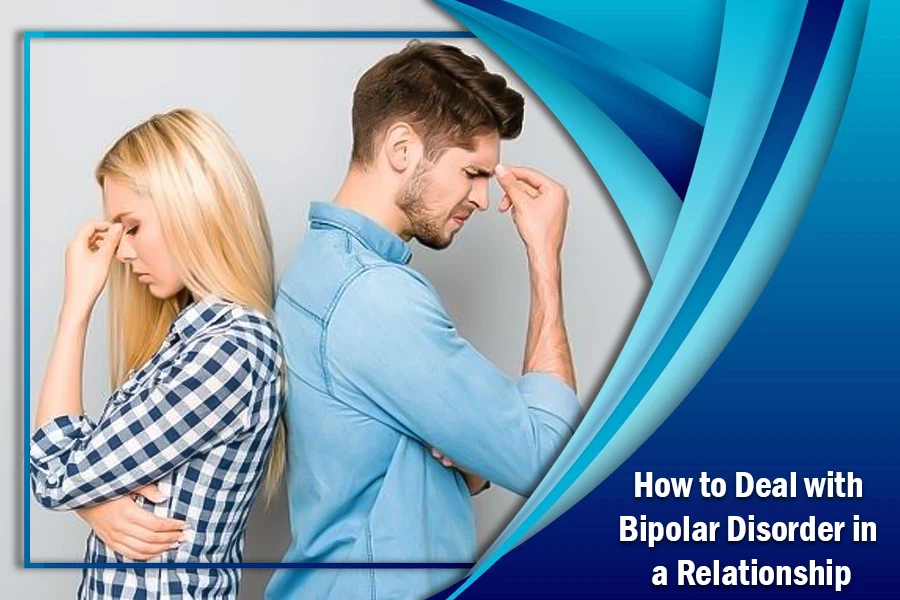 How to Deal with Bipolar Disorder in a Relationship 5 How to Deal with Bipolar Disorder in a Relationship