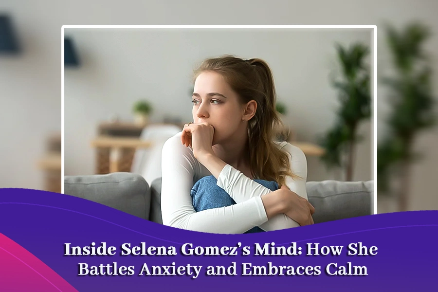 Inside Selena Gomez’s Mind: How She Battles Anxiety and Embraces Calm 2 Inside Selena Gomez’s Mind: How She Battles Anxiety and Embraces Calm