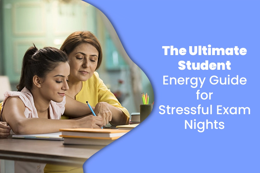 The Ultimate Student Energy Guide for Stressful Exam Nights