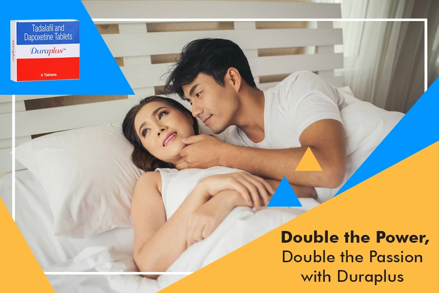 Double the Power, Double the Passion with Duraplus