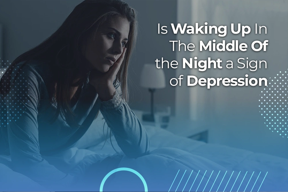 Is Waking Up In The Middle Of the Night a Sign of Depression 17 Is Waking Up In The Middle Of the Night a Sign of Depression