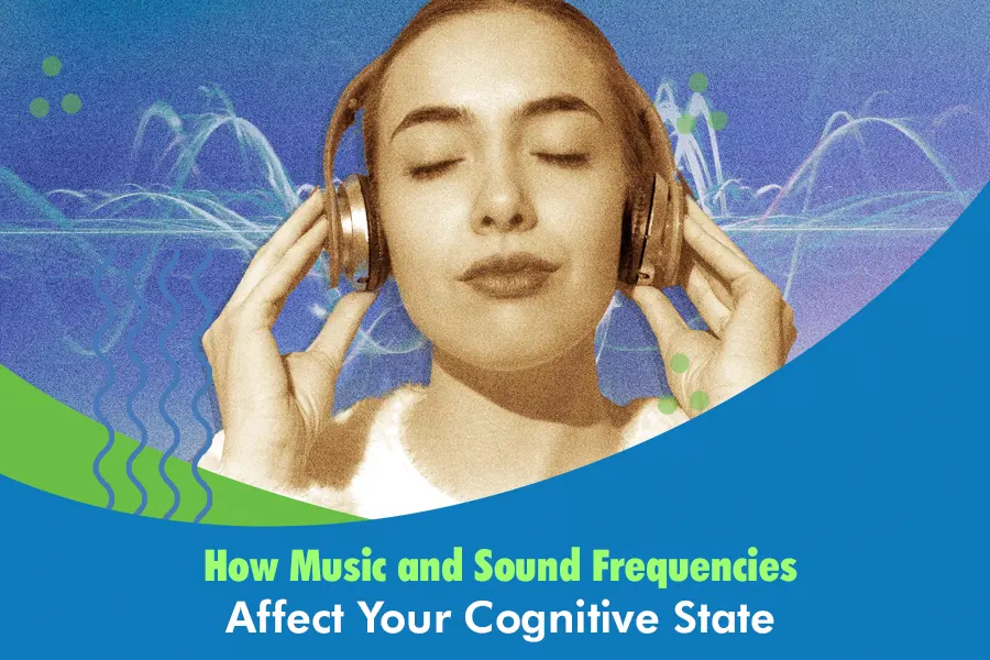 How Music and Sound Frequencies Mess With Your Cognitive State