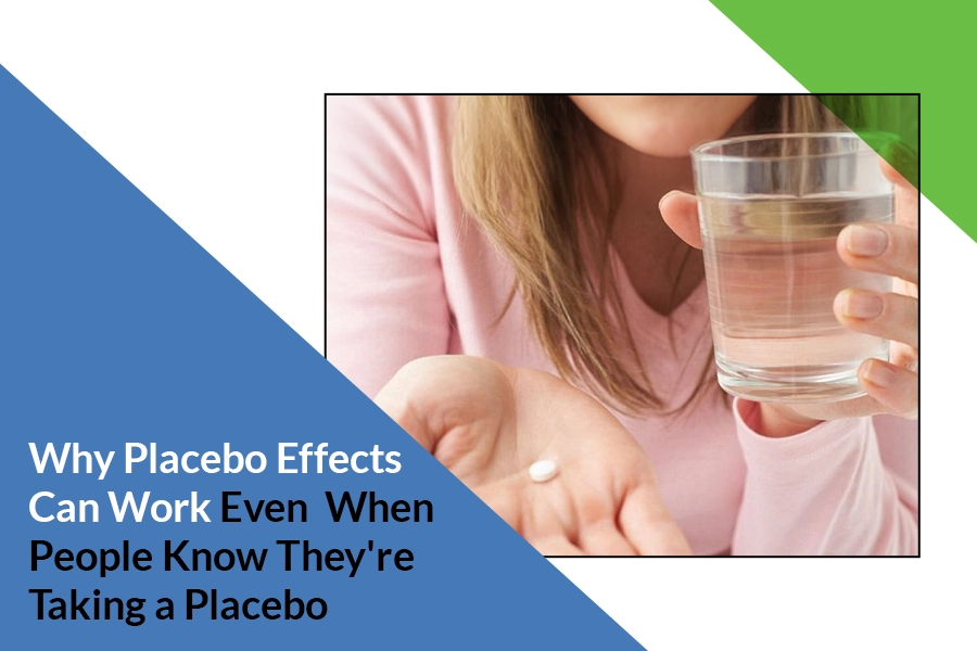 Why Placebo Effects Can Work Even When People Know